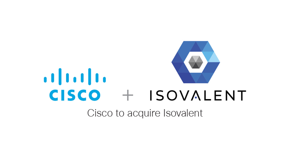 Cisco, Isovalent'i Satın Alıyor, Bulut Portföyüne eBPF Teknolojisini Ekliyor