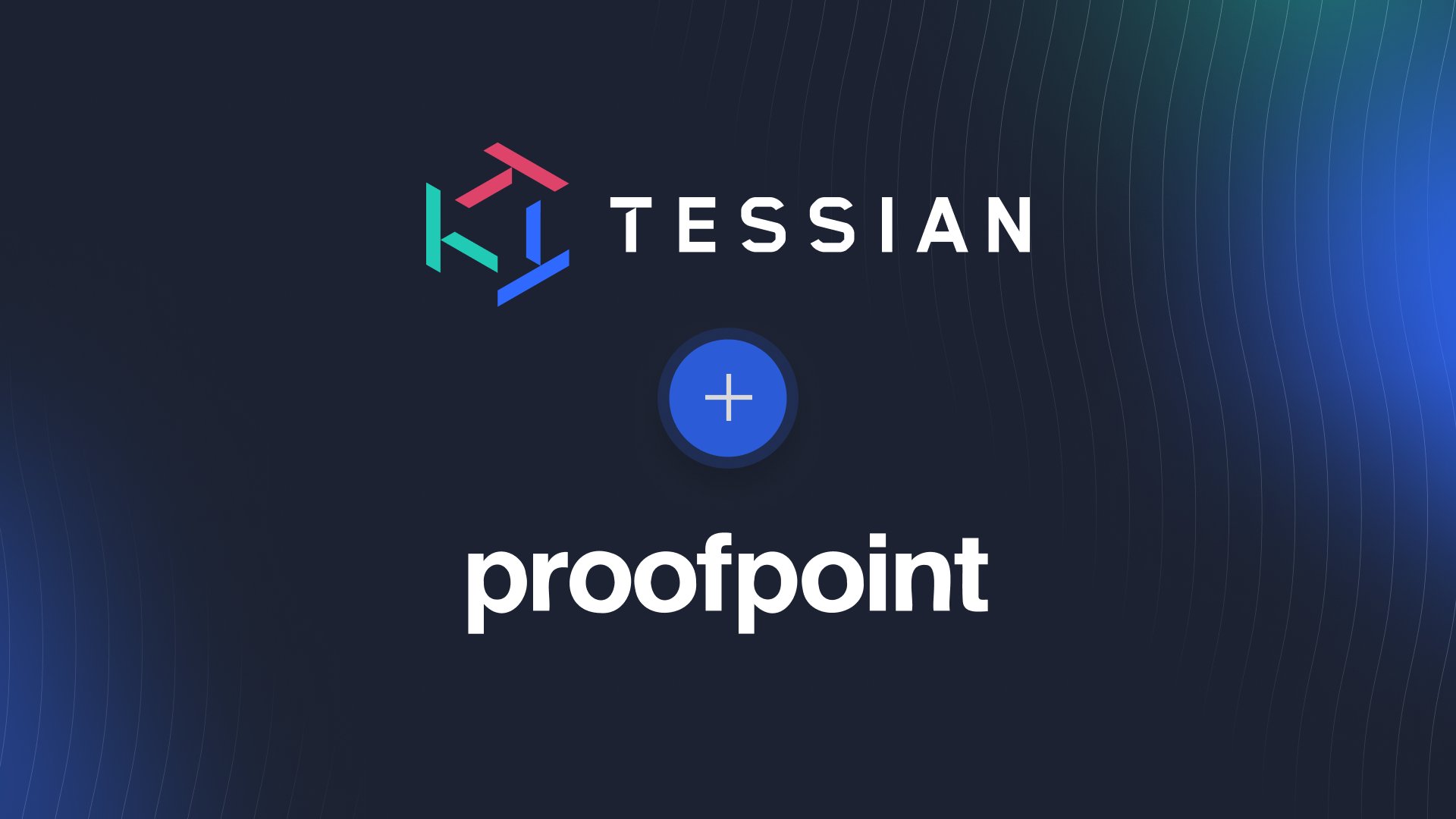Proofpoint, Yapay Zeka Destekli E-posta Güvenlik Teknolojisi için Tessian'ı Satın Alıyor